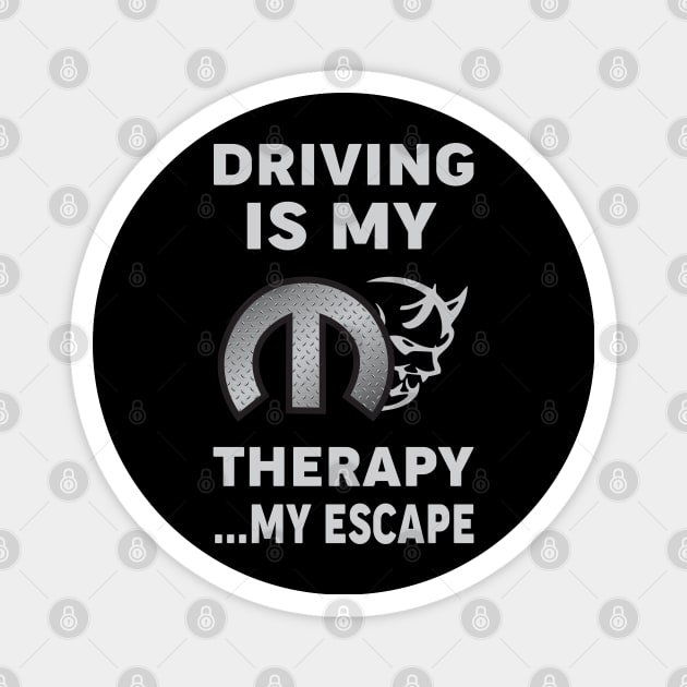 Driving is my therapy Magnet by MoparArtist 